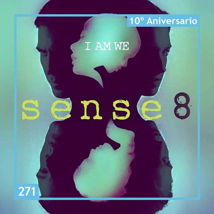 cover art for Sense8, 10º aniversario