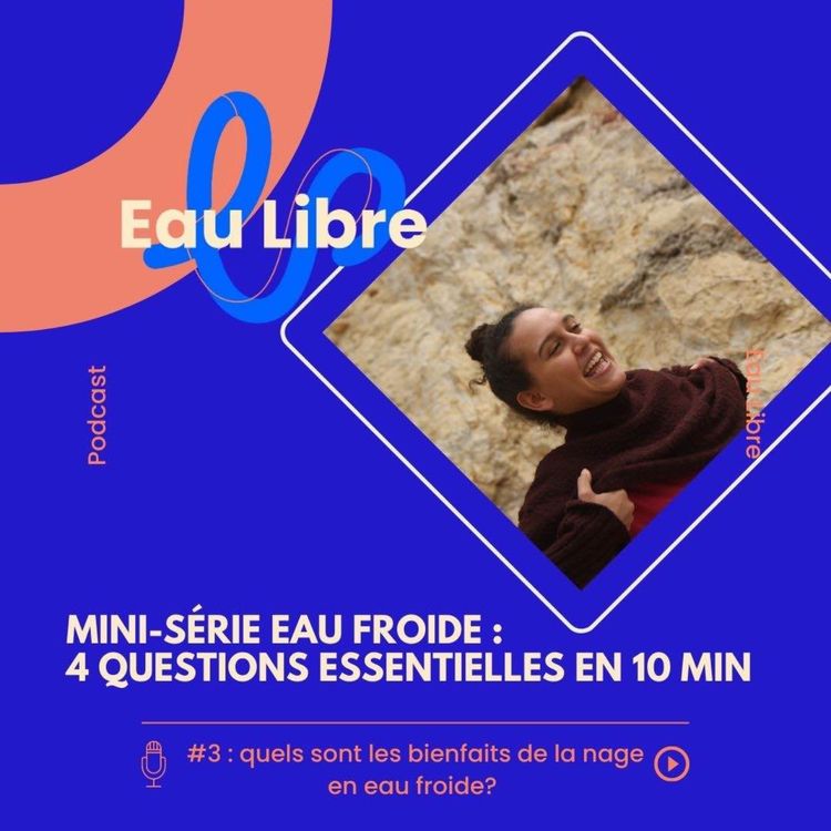 cover art for Mini-série eau froide : les bienfaits sur la santé physique et la santé mentale