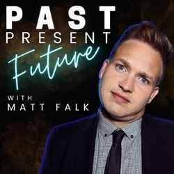 cover art for Past, Present, Future with Matt Falk