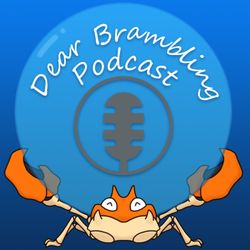 cover art for Dear Brambling Podcast