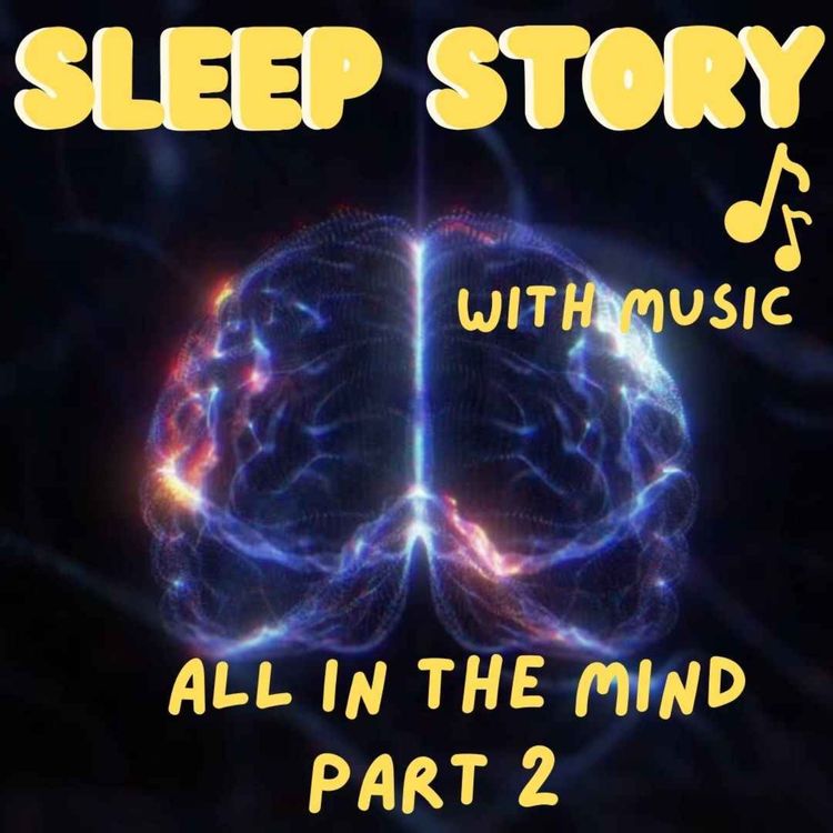 cover art for All In The Mind -  Sleep Story With Music 🎶 -  Gene L. Henderson - Part 2