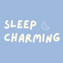 cover art for Sleep Charming - Sleep Stories & Meditations