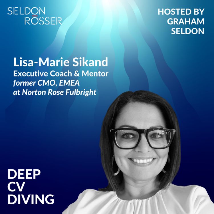 cover art for Lisa-Marie Sikand – Executive Coach & Mentor (former CMO)  