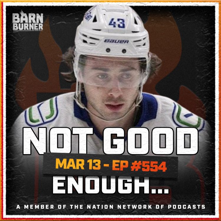 cover art for Not Good Enough | FN Barn Burner - March 13th, 2025