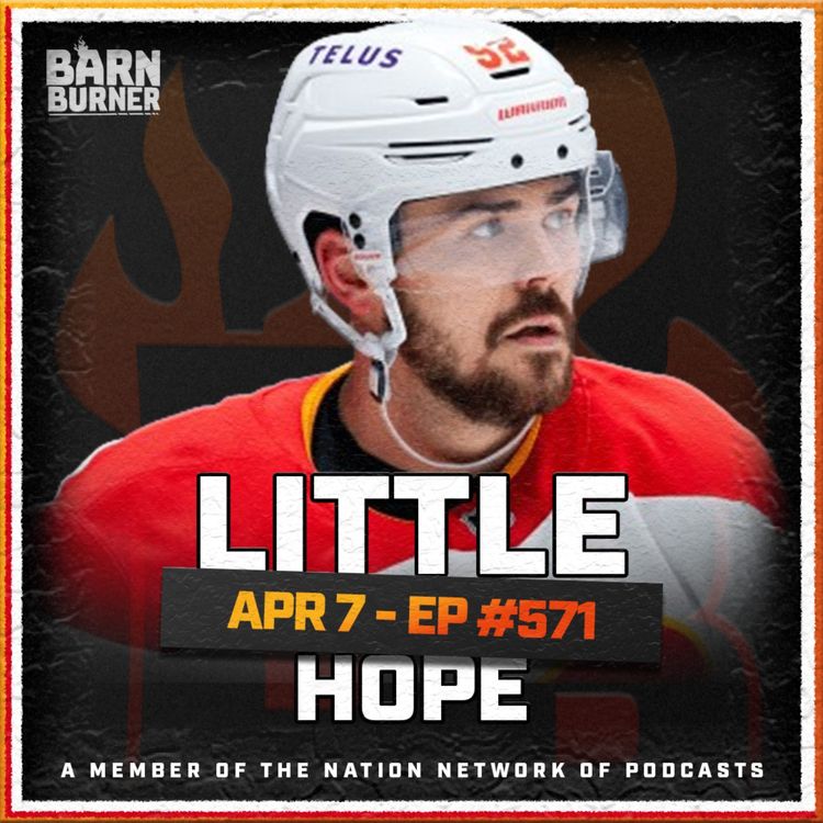 cover art for Little Hope 😬 | FN Barn Burner - April 7th, 2025