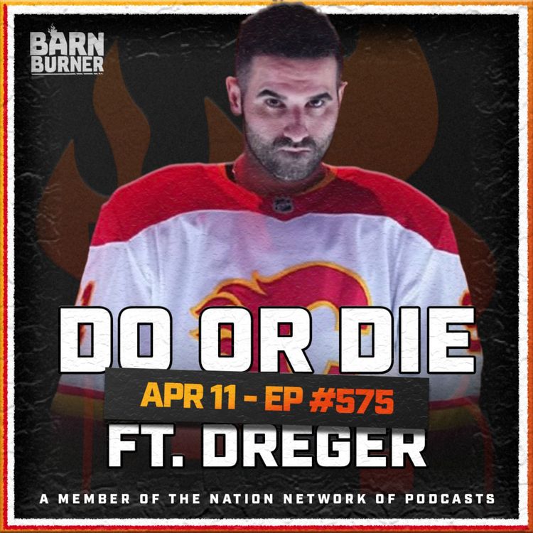 cover art for Do Or Die Ft. Darren Dreger | FN Barn Burner - April 11th, 2025