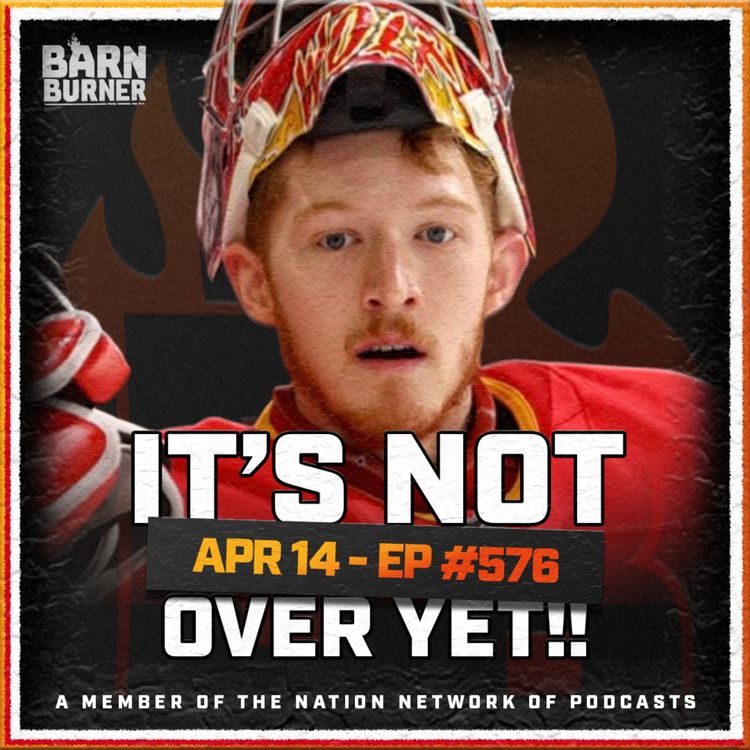 cover art for It's Not Over Yet | FN Barn Burner - April 14th, 2025