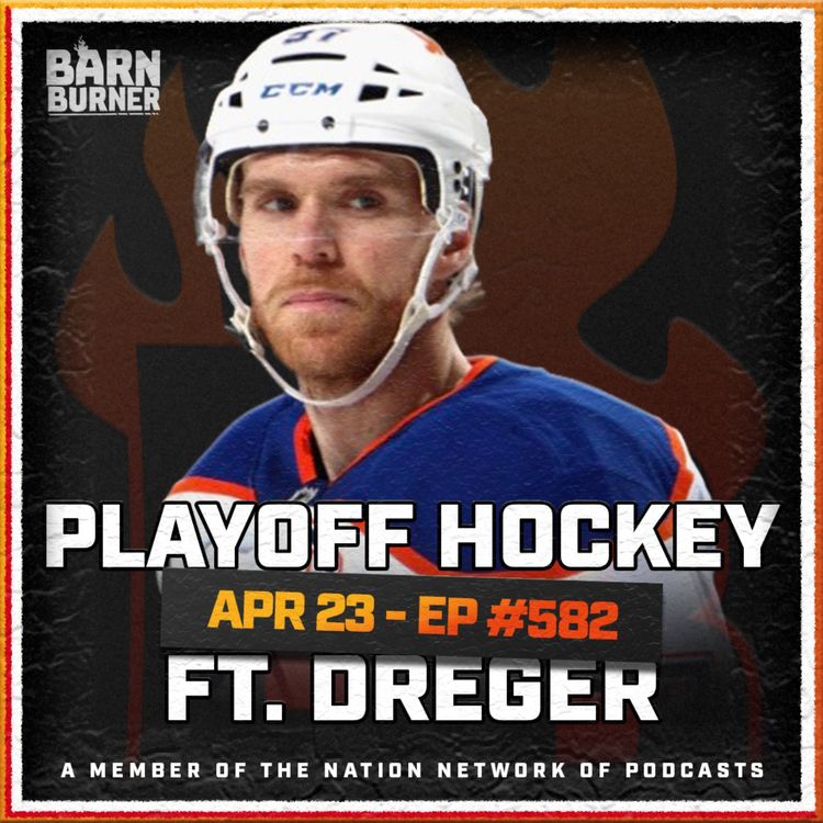 cover art for  Inside The NHL Playoffs Ft. TSN's Darren Dreger | FN Barn Burner - April 23rd, 2025