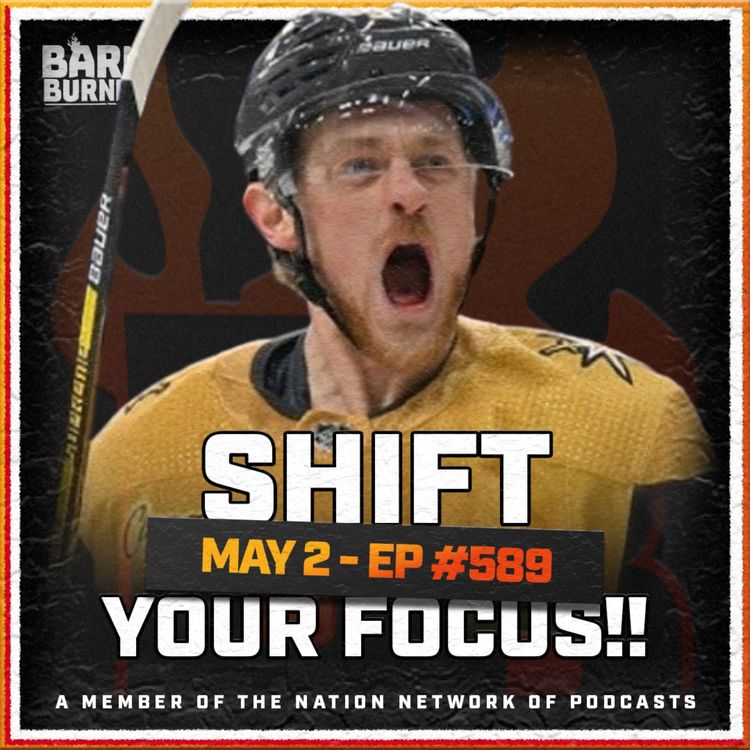 cover art for Shift Your Focus Ft. Darren Dreger | FN Barn Burner - May 2nd, 2025