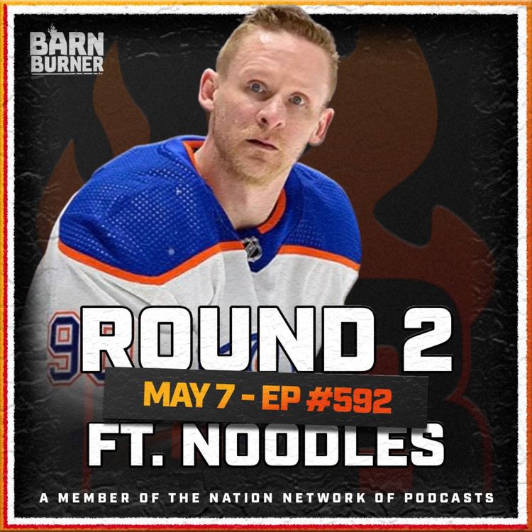 cover art for Round Two Ft. Noodles | FN Barn Burner - May 7th, 2025