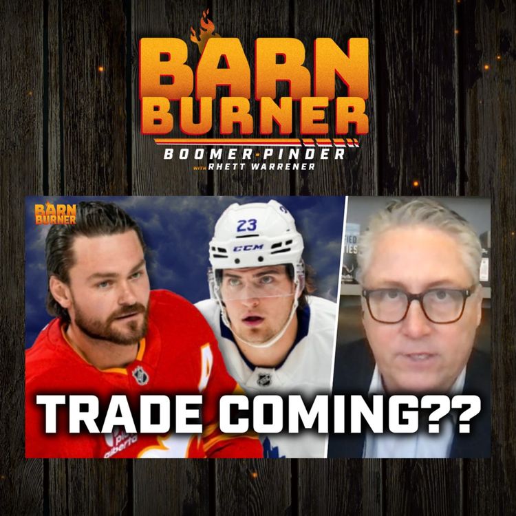 cover art for Could The Flames And Leafs Make A BLOCKBUSTER Trade?? Ft. TSN's Darren Dreger | BB Clips