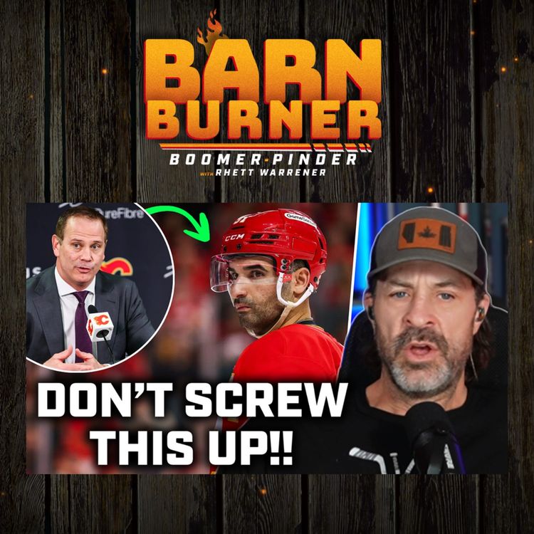 cover art for Stop Fighting It… Flames Are In A Rebuild Whether They Admit It Or Not 🚨 | BB Clips