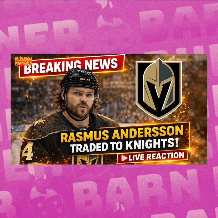 cover art for RASMUS ANDERSSON TRADED TO THE VEGAS GOLDEN KNIGHTS 🚨 | INSTANT REACTION