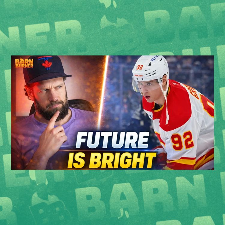 cover art for The Flames Future Is Taking Shape… Should Fans Be Excited?? | BB Clips