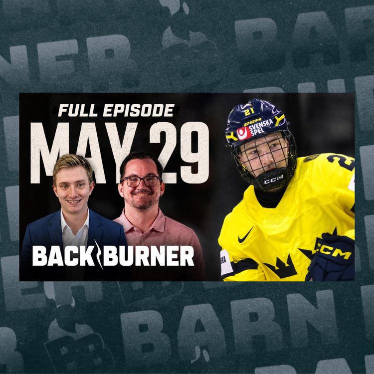 cover art for Digging Into The 2026 NHL Draft w/Byron Bader | FN Back Burner - May 29th, 2026