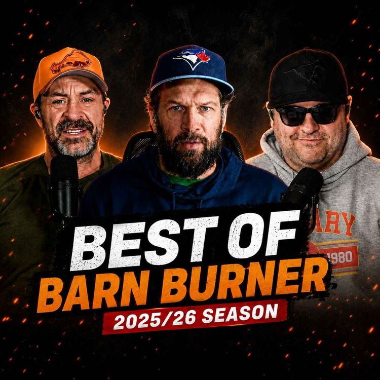 cover art for Heated Debates, Dumb Arguments & More | The Best Of Barn Burner 2025/26