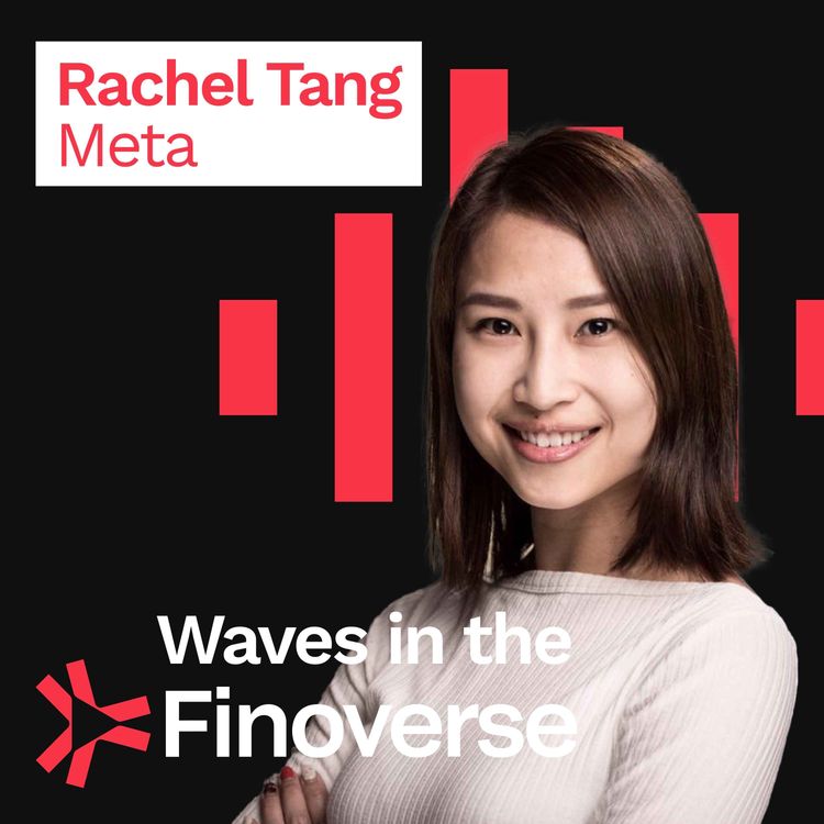 cover art for DIVE DEEPER From The Facebook to Meta - with Meta's Rachel Tang -  LIVE from Hong Kong FinTech Week