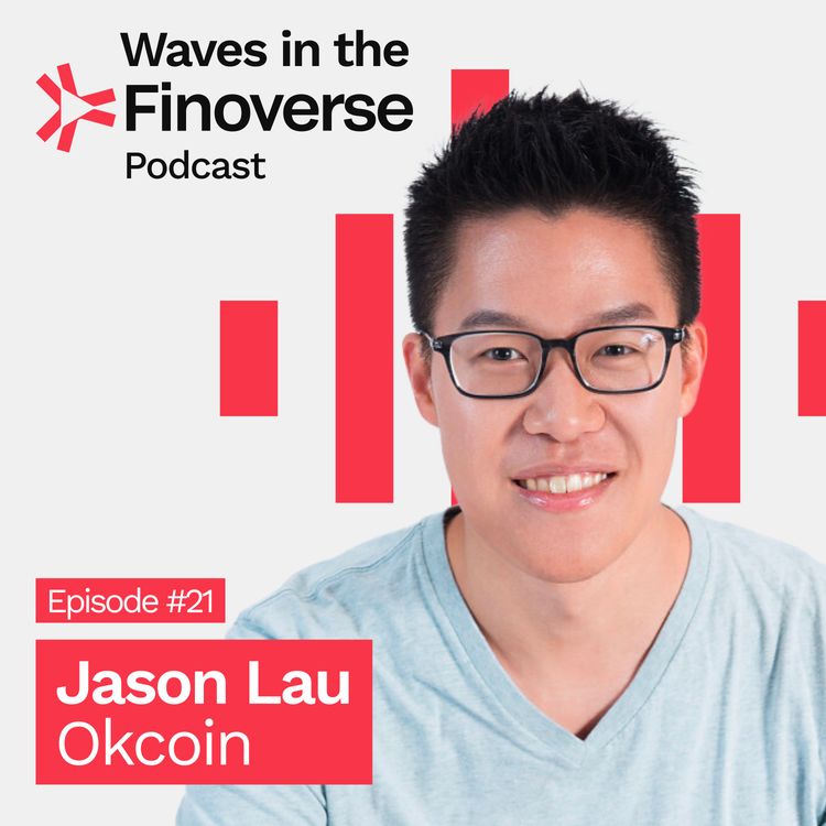 cover art for Episode #21: Not dabbled in crypto yet? Is it worth getting into during a Crypto Winter? We ask OKCoin's COO Jason Lau