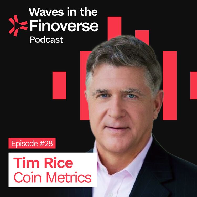 cover art for Episode #28: Diving into Data with Tim Rice the founder of Coin Metrics