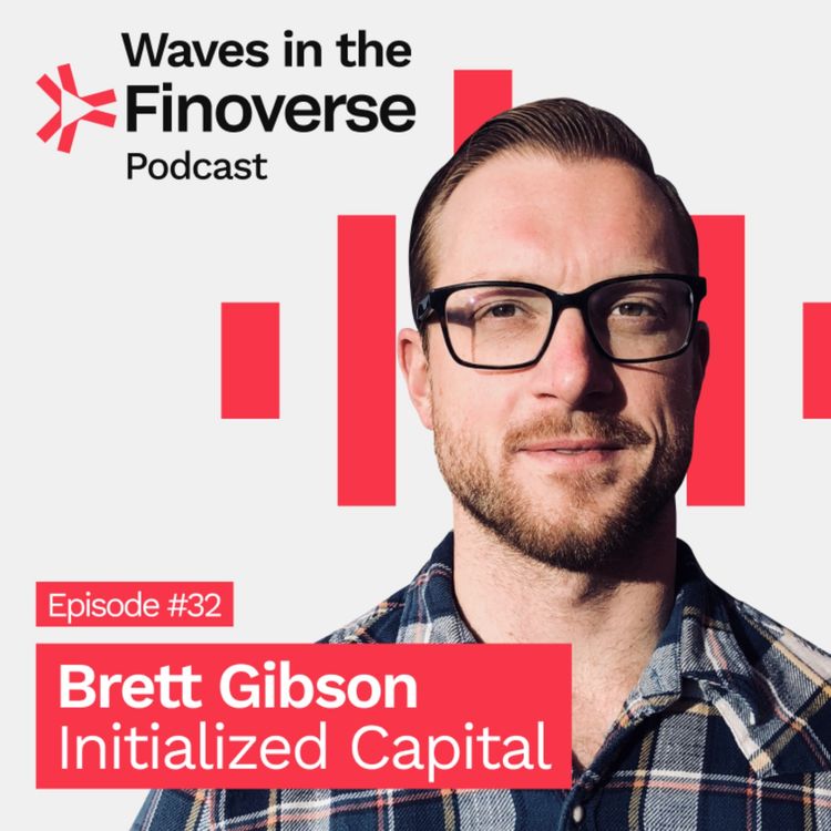 cover art for Episode #32: Hunting Unicorns with Brett Gibson, Initialized Capital 