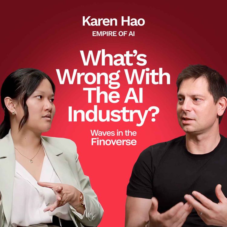 cover art for What’s Wrong With The AI Industry? | Karen Hao, Author, Empire of AI