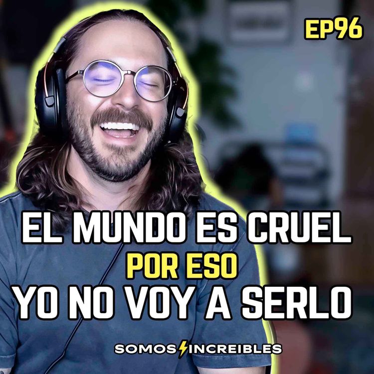 cover art for ¿Te Olvidas de Todo lo Que Has Logrado? Con Andres Moskona | Somos Increíbles