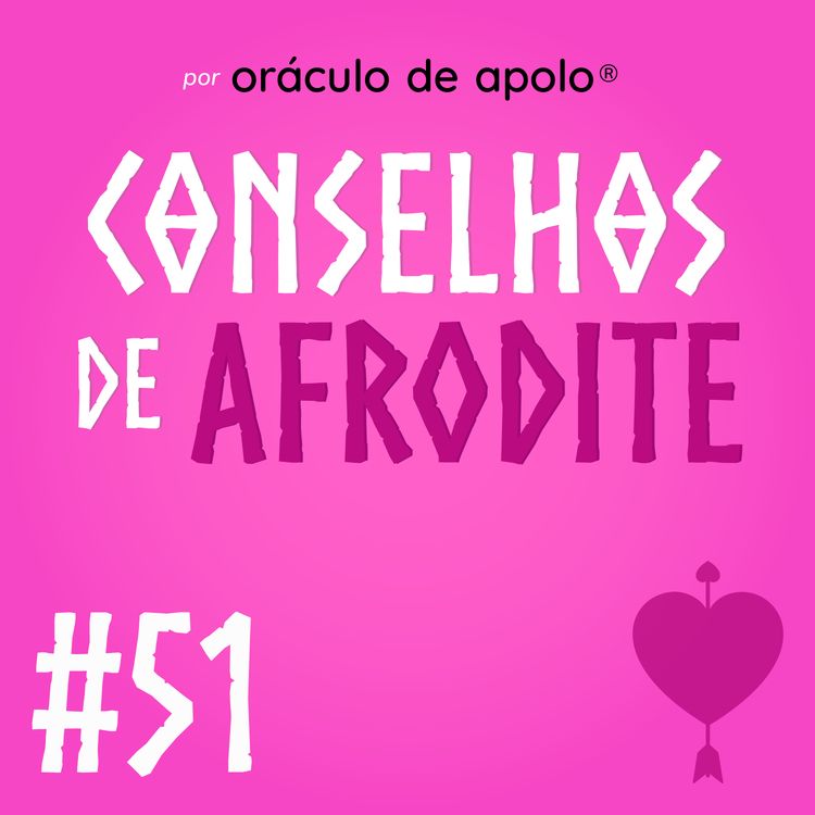 cover art for #51 - Trabalho ou relacionamento?