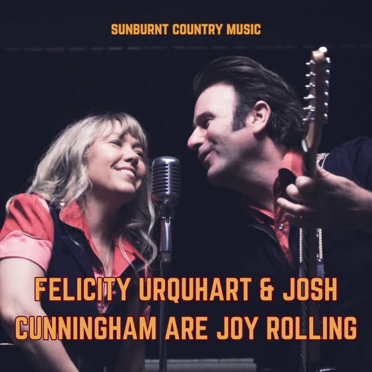 cover art for Felicity Urquhart & Josh Cunningham discuss their uplifting new single ‘Joy Roller’