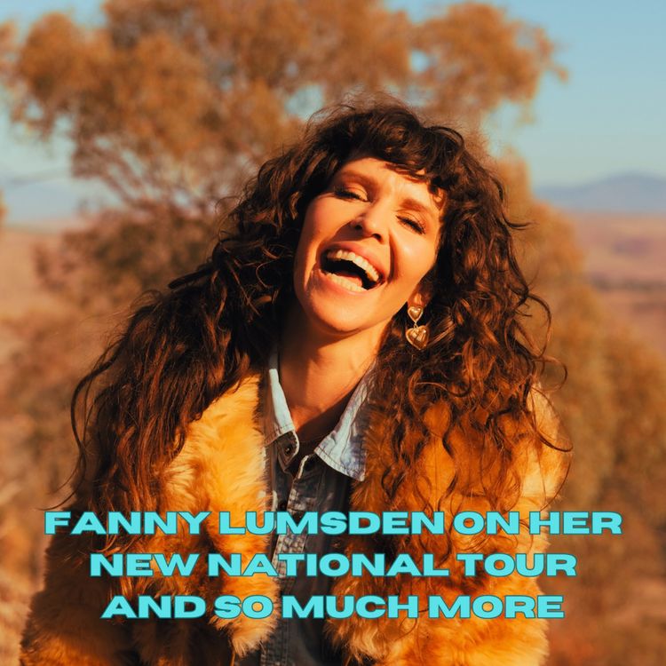 cover art for Fanny Lumsden on her new national tour and so much more