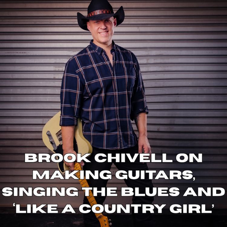 cover art for Brook Chivell on making guitars, singing the blues and ‘Like a Country Girl’