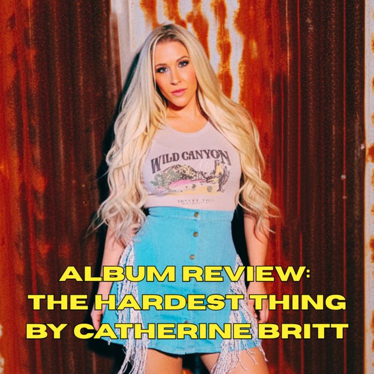 cover art for ALBUM REVIEW: The Hardest Thing by Catherine Britt