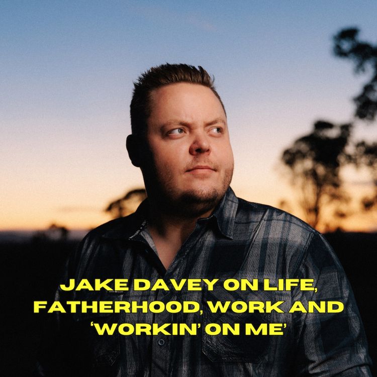 cover art for Jake Davey on life, fatherhood, work and ‘Workin’ On Me’
