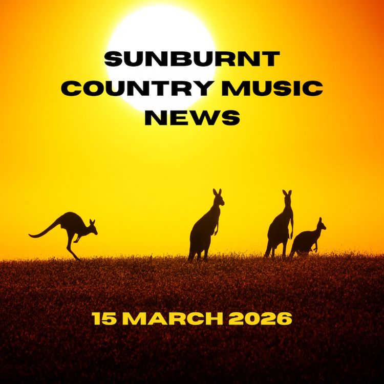 cover art for Sunburnt Country Music news - 15 March 2026