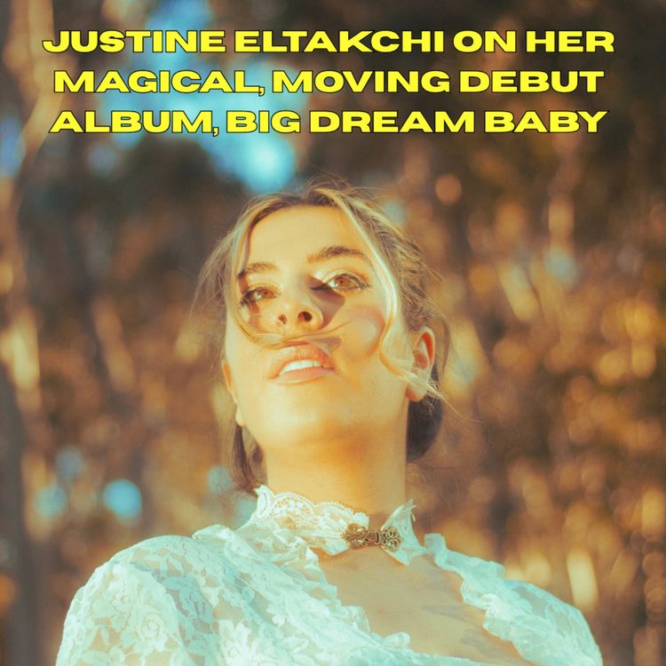 cover art for Justine Eltakchi on her magical, moving debut album, Big Dream Baby