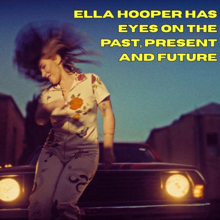 cover art for Ella Hooper has eyes on the past, present and future