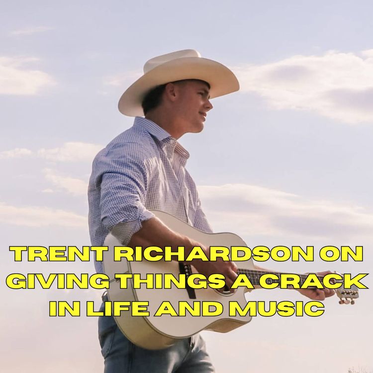 cover art for Trent Richardson on giving things a crack in life and music