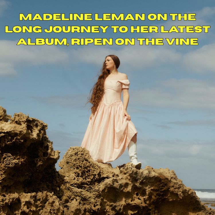 cover art for Madeline Leman on the long journey to her latest album Ripen on the Vine