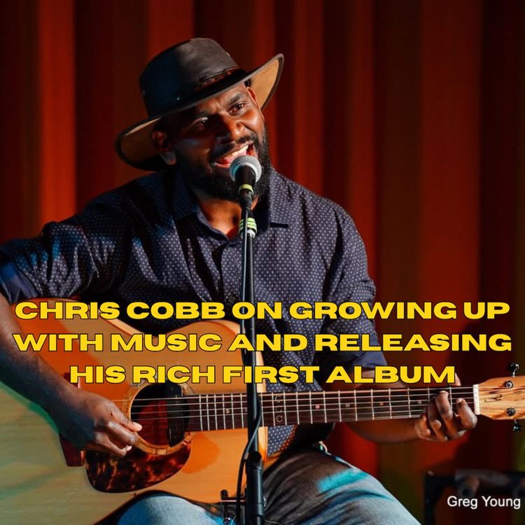 cover art for Chris Cobb on growing up with music and releasing his rich first album