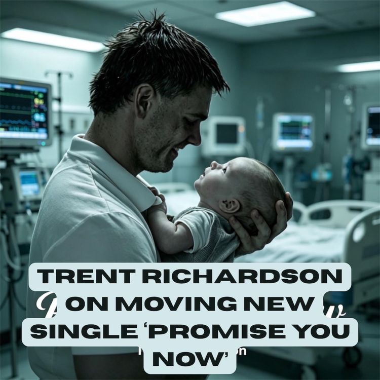cover art for Trent Richardson on moving new single ‘Promise You Now’