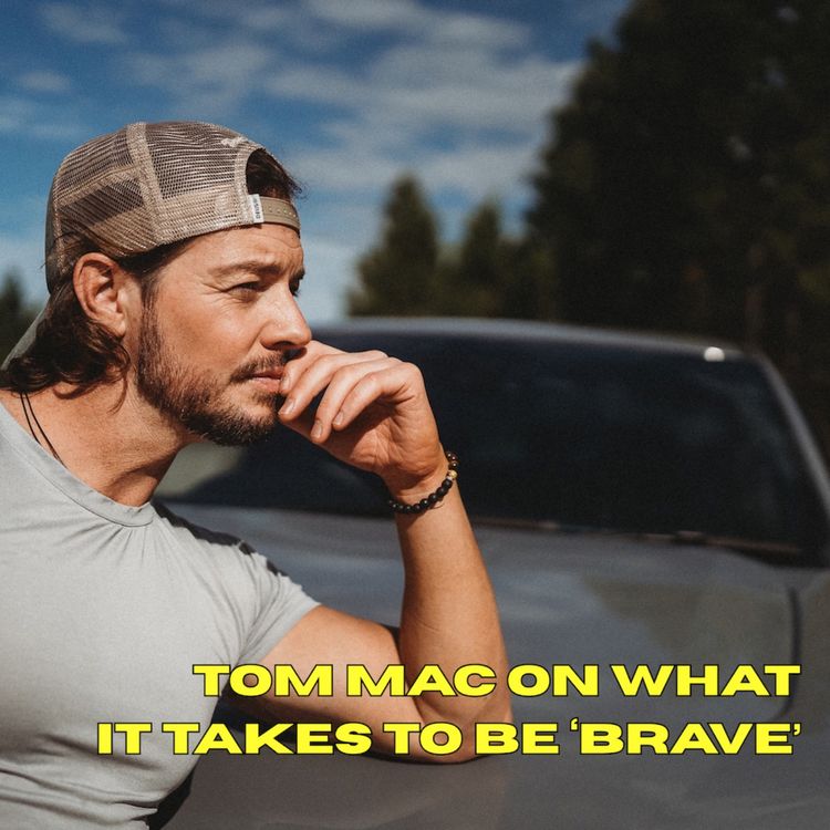 cover art for Tom Mac on what it takes to be ‘Brave’