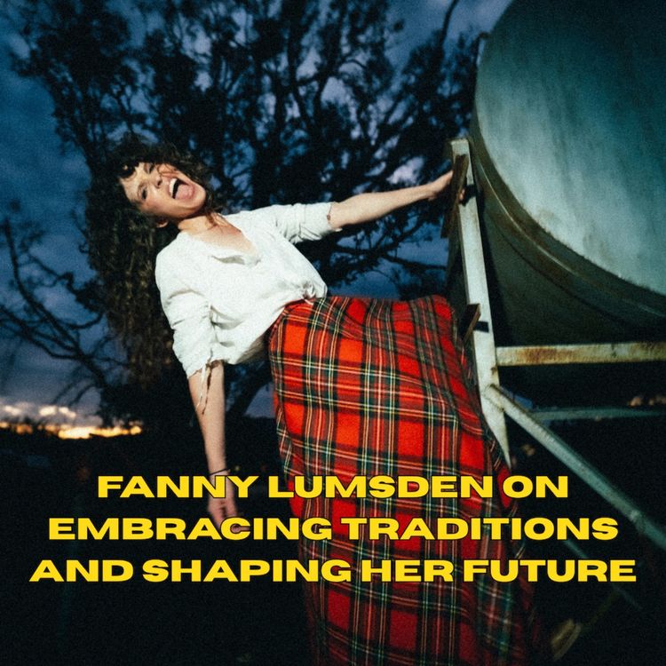 cover art for Fanny Lumsden on embracing Traditions and shaping her future