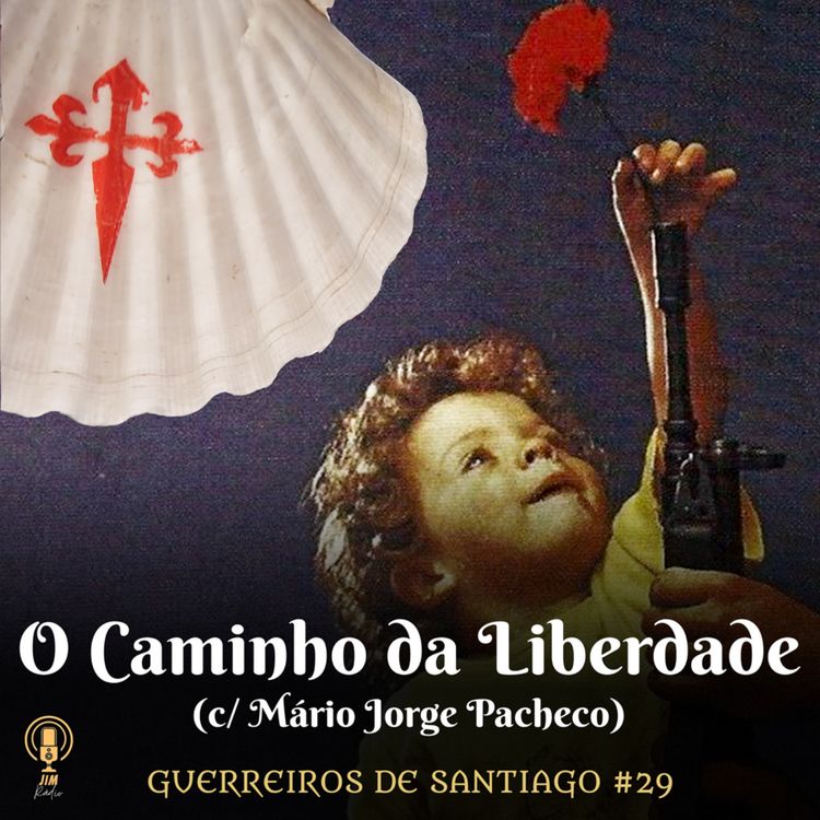 cover art for #29 - O Caminho da Liberdade (c/ Mário Jorge Pacheco)