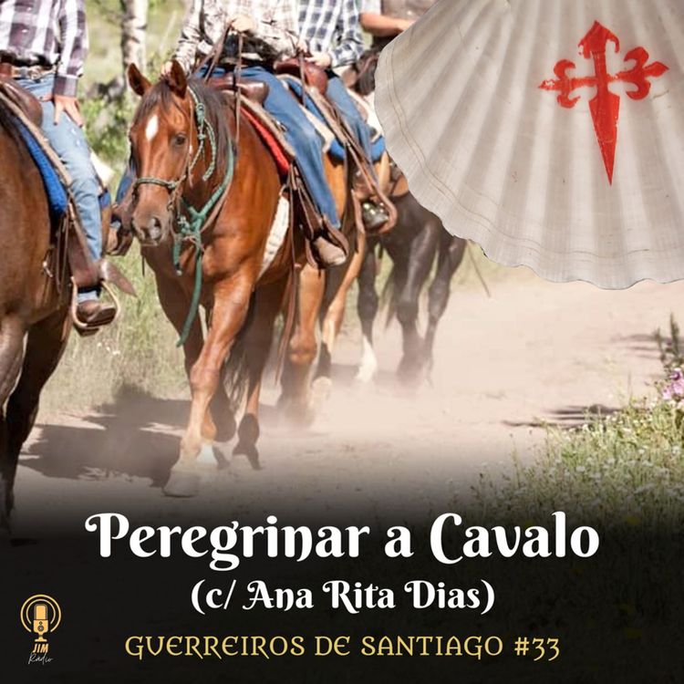 cover art for #33 - Peregrinar a Cavalo