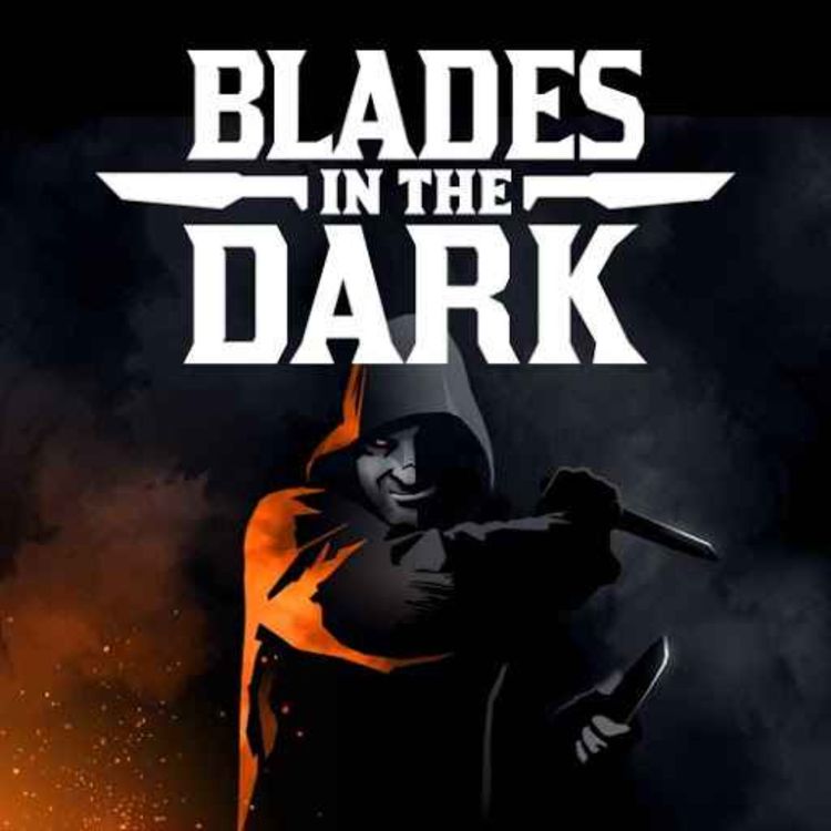 cover art for 8 - Atti and Blades in the Dark