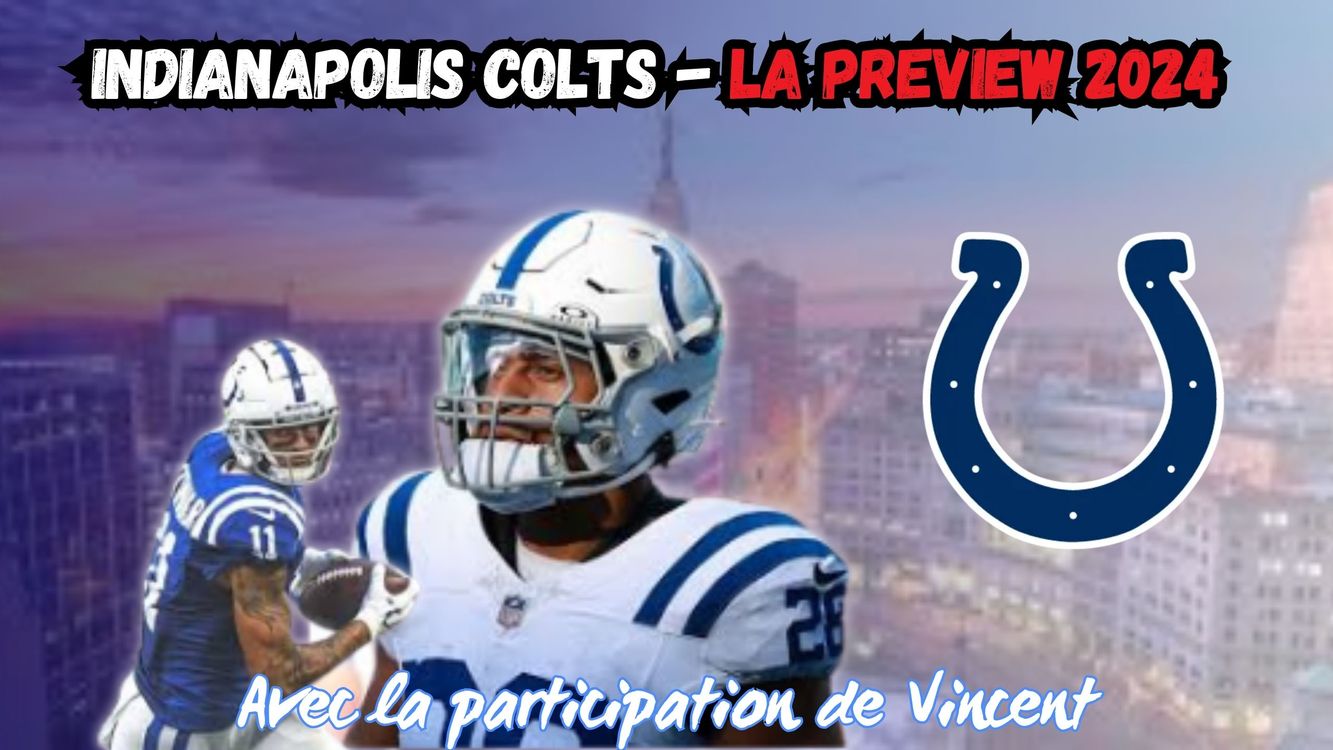 cover art for La Preview 2024 des Indianapolis Colts(épisode 28/32)