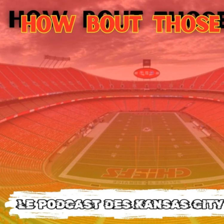 cover art for How Bout Those Chiefs Les Chiefs sont à 3-0