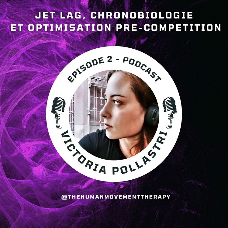 cover art for Jet Lag, Chronobiologie & Optimisation pre-compétition