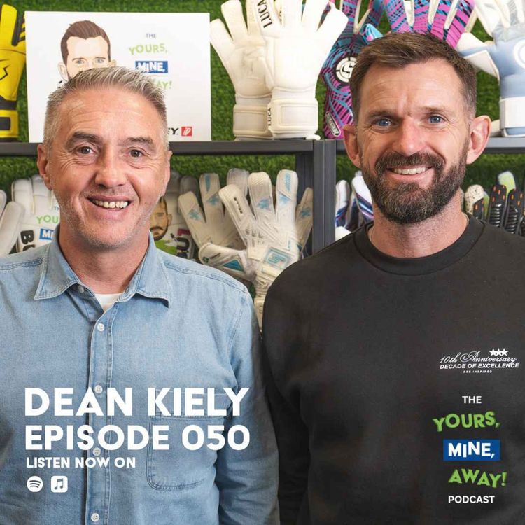 cover art for 050: Dean Kiely - Crystal Palace & Republic of Ireland GK Coach!