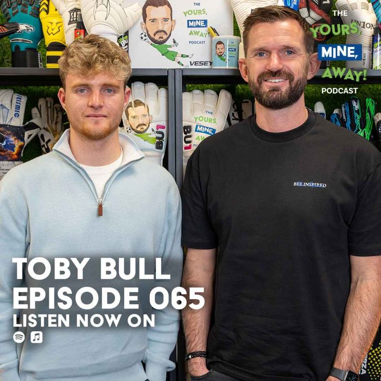 cover art for 065: Toby Bull - YouTube Goalkeeper