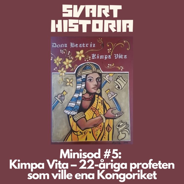 cover art for Minisod #5: Kimpa Vita – 22-åriga profeten som ville ena Kongoriket